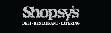 Shopsy's Deli, Restaurant & Catering